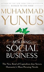 Building Social Business by Muhammad Yunus