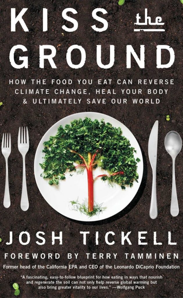 sustainability books Kiss the Ground by Josh Tickell