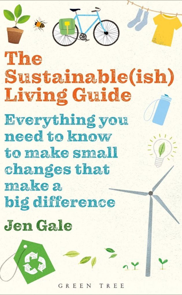 sustainability books The Sustainable(ish) Living Guide by Jen Gale