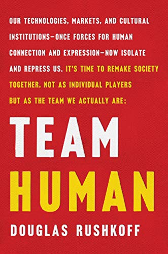 book sustainability Team Human by Douglas Rushkoff