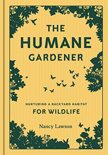 book sustainability The Humane Gardener by Nancy Lawson