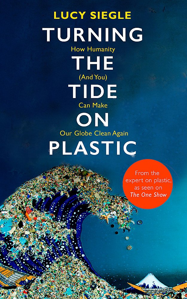 book sustainability Turning the Tide on Plastic by Lucy Siegle