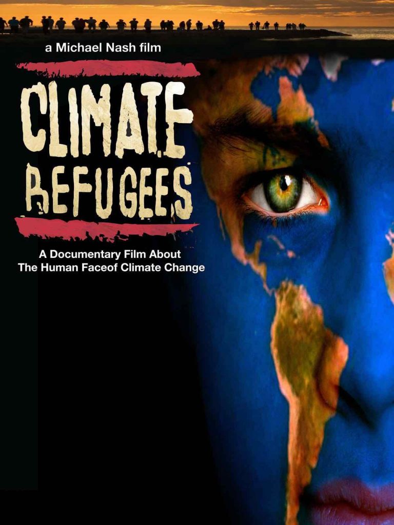 sustainability documentaries Climate Refugees by Michael Nash