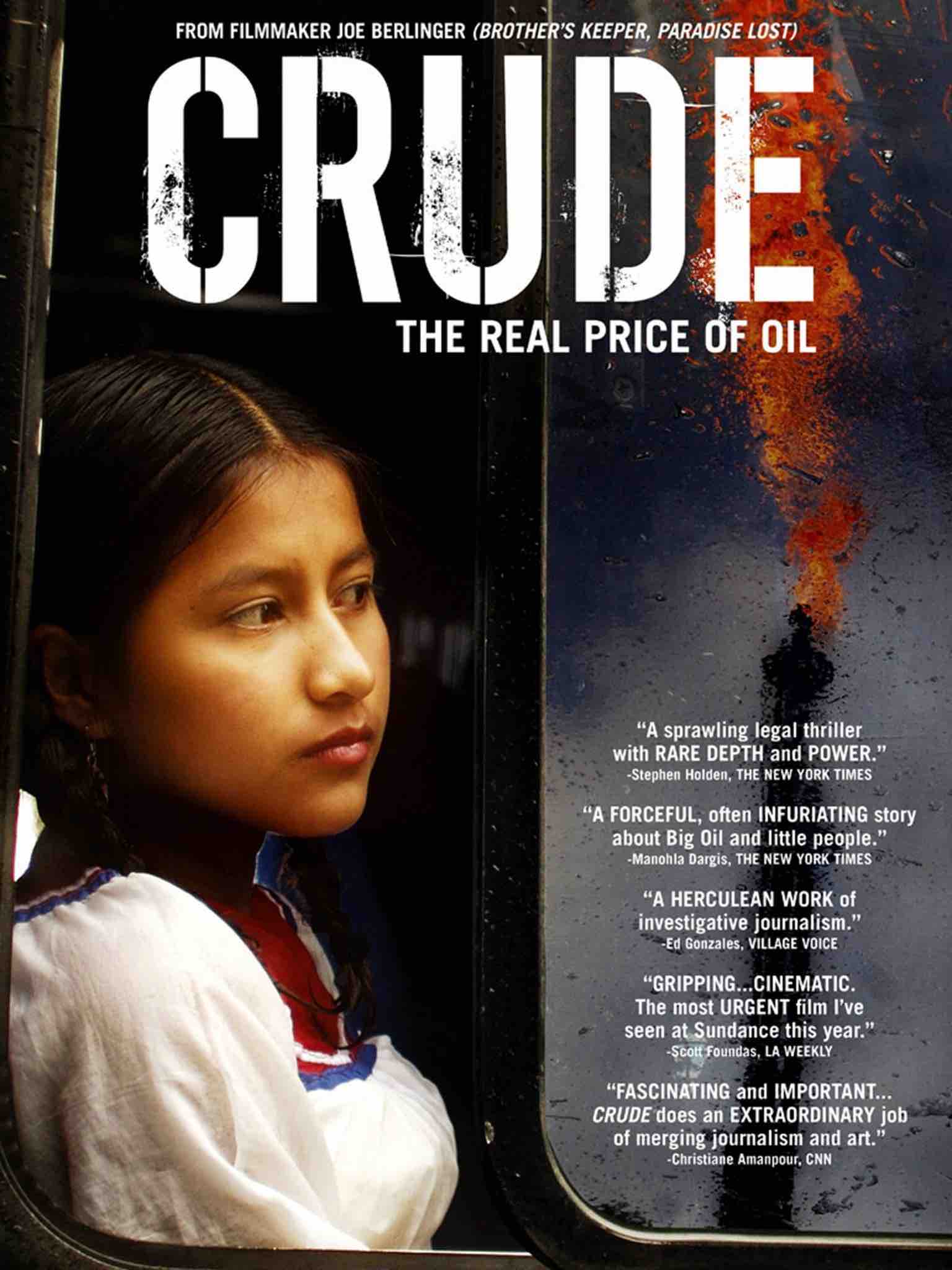 sustainability documentaries Crude: The Real Price of Oil by Joe Berlinger