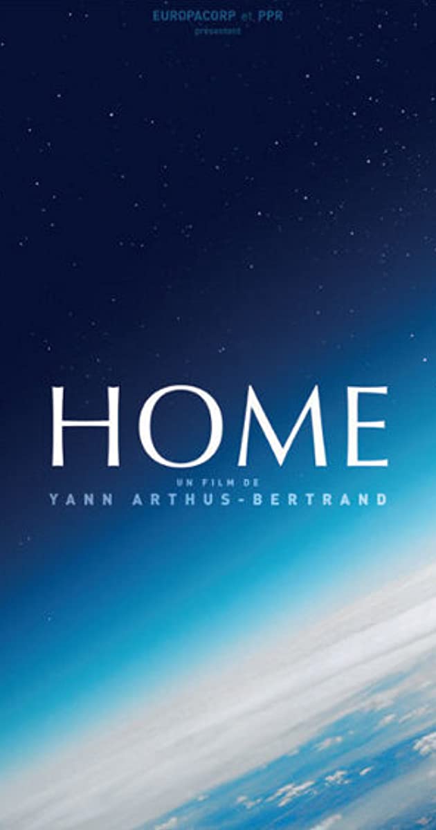 sustainability documentaries HOME by Yann Arthus-Bertrand