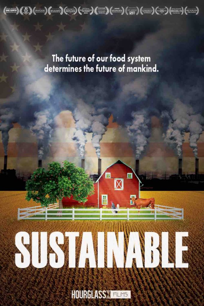 sustainability documentaries Sustainable by Matt Wechsler