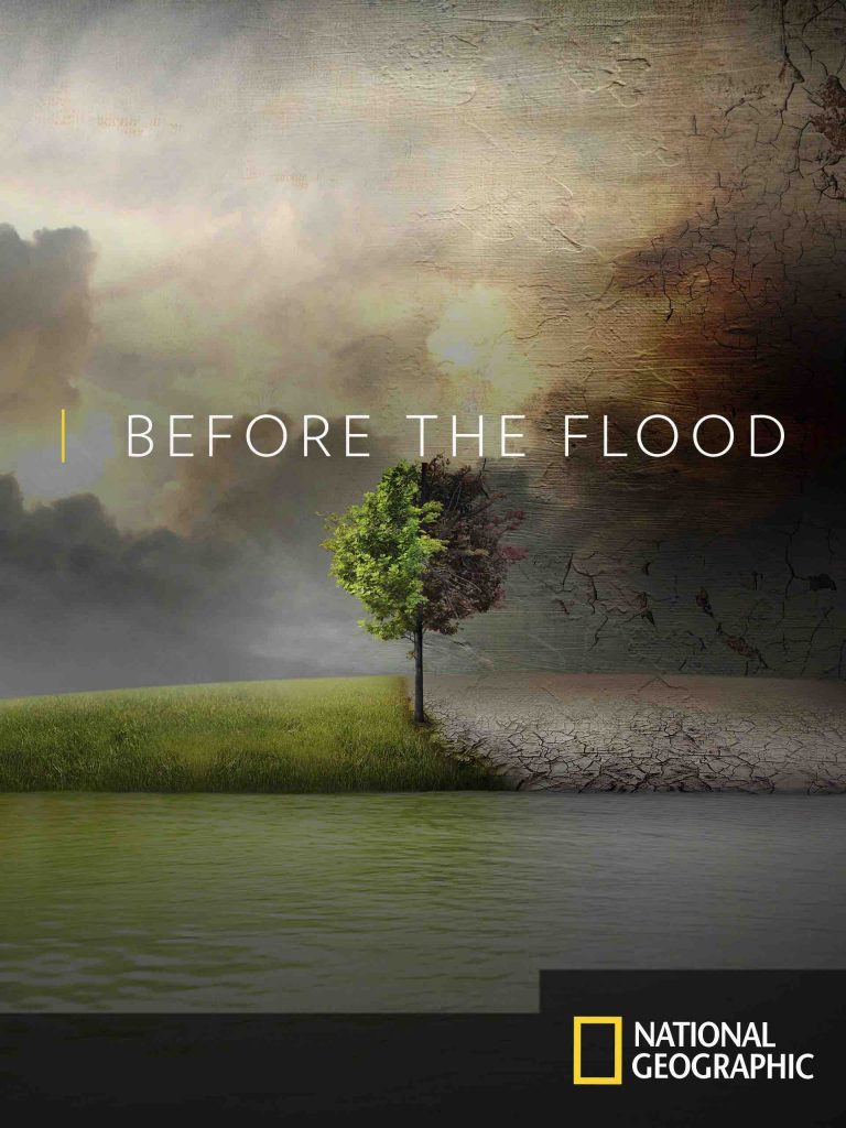sustainability documentaries Before The Flood by Fisher Stevens