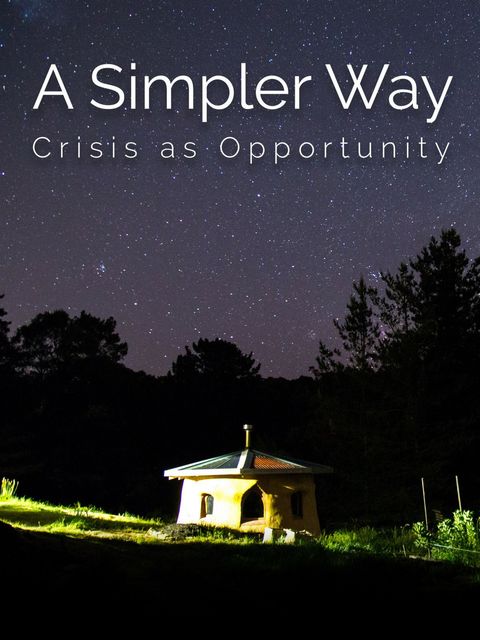 Documentaries sustainability A Simpler Way Jordan Osmond