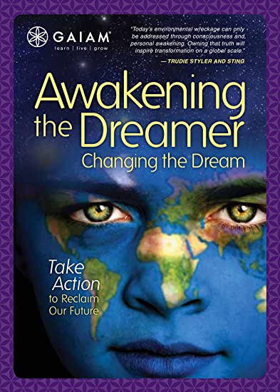 Documentaries sustainability Awakening The Dreamer by Lynne Twist