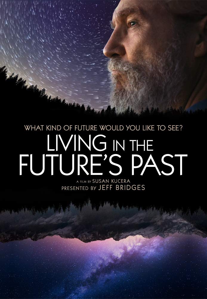 Documentaries sustainability Living in the Future's Past by Susan Kucera