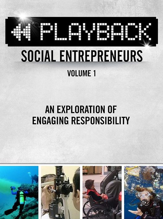 Documentaries sustainability PLAYBACK Social Entrepreneurs by Ely Lamonica