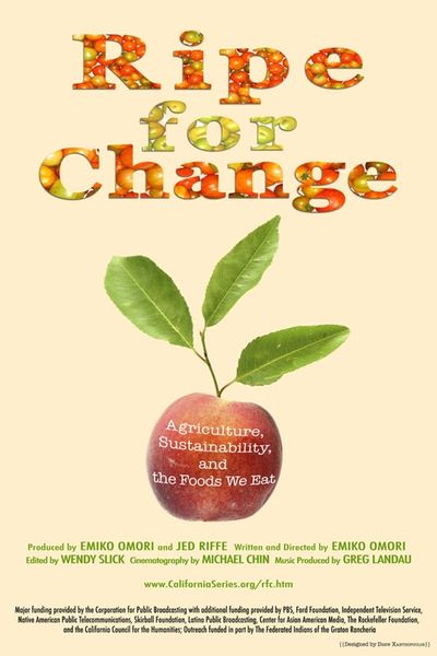 Documentaries sustainability Ripe For Change by Emiko Omori