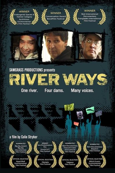 Documentaries sustainability River Ways by Colin Stryker