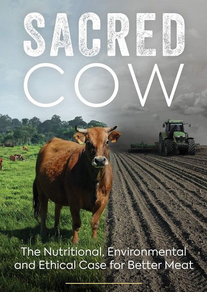 Documentaries sustainability Sacred Cow by Diana Rodgers