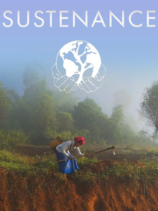 Documentaries sustainability Sustenance by Yasi Gerami