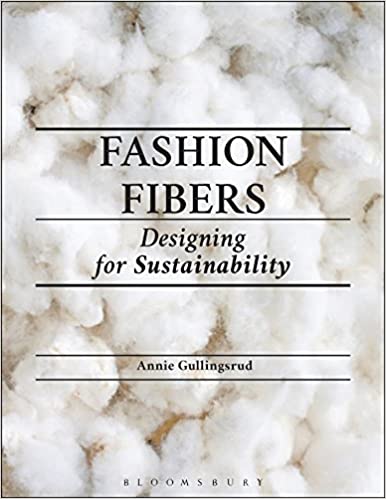book sustainability Fashion Fibers by Annie Gullingsrud
