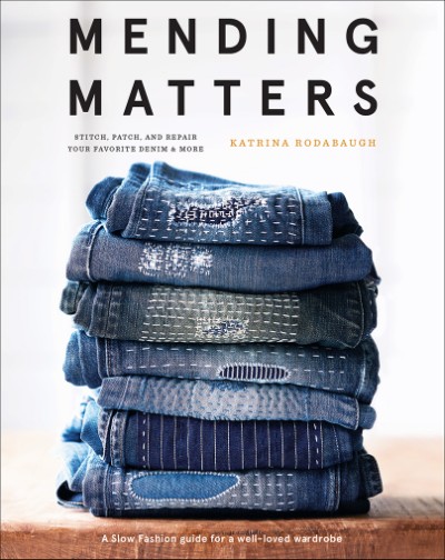 book sustainability Mending Matters by Katrina Rodabaugh
