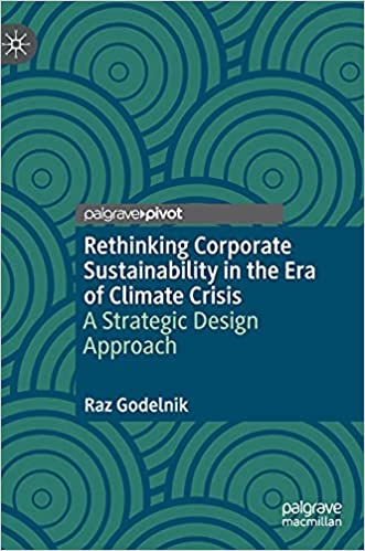 book sustainability Rethinking Corporate Sustainability in the Era of Climate Crisis by Raz Godelnik