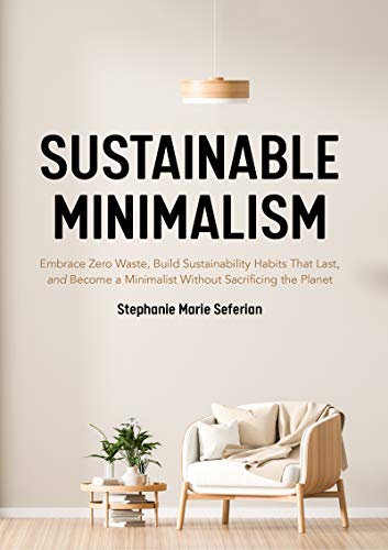 book sustainability Sustainable Minimalism by Stephanie Marie Seferian