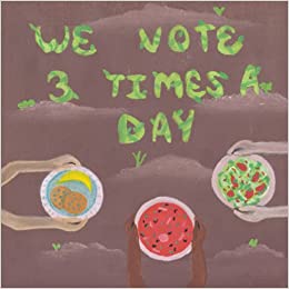 book sustainability We Vote 3 Times A Day by Bree Kaylan