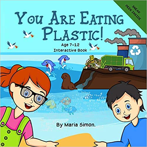 book sustainability You Are Eating Plastic! by Maria Simon